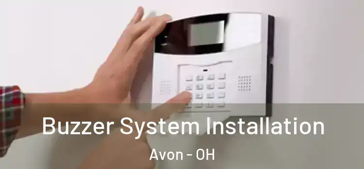 Buzzer System Installation Avon - OH