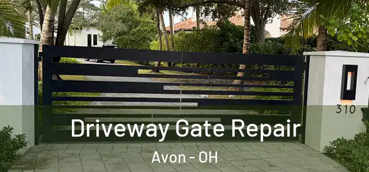 Driveway Gate Repair Avon - OH