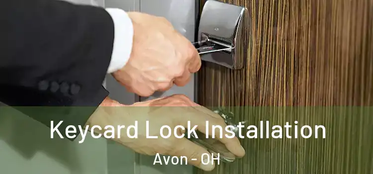 Keycard Lock Installation Avon - OH