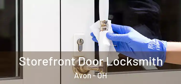 Storefront Door Locksmith Avon - OH